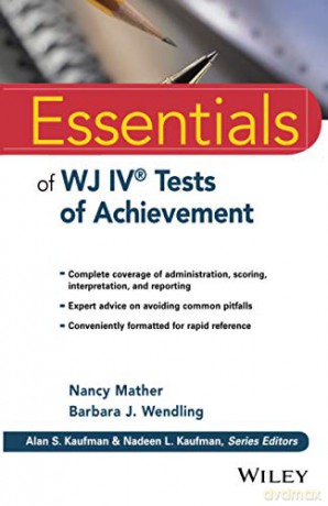 Essentials of WJ IV Tests of Achievement Essentials of Psychological Assessment - Nancy Mather [KSIĄŻKA]