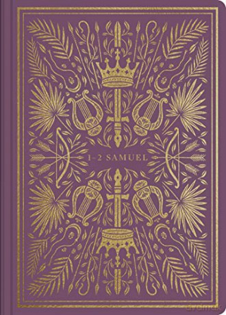 ESV Illuminated Scripture Journal: 1-2 Samuel: 1-2 Samuel [KSIĄŻKA]