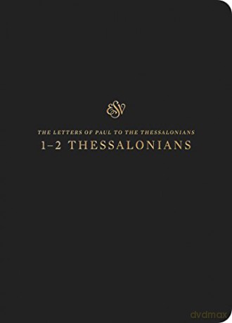 ESV Scripture Journal: 1-2 Thessalonians: 1-2 Thessalonians [KSIĄŻKA]