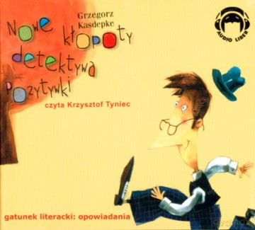 Nowe Kłopoty Detektywa Pozytywki (twarda) - Grzegorz Kasdepke [AUDIOBOOK] [CD]