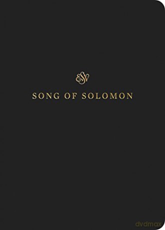 ESV Scripture Journal: Song of Solomon: Song of Solomon [KSIĄŻKA]