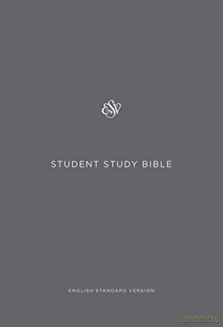 ESV Student Study Bible [KSIĄŻKA]