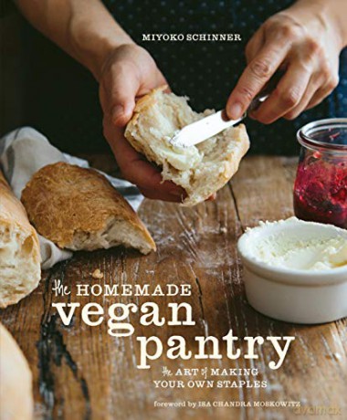 The Homemade Vegan Pantry: The Art Of Making Your Own Staples: The Art Of Making Your Own Staples A Cookbook - Miyoko Mishimoto Schinner [KSIĄŻKA]