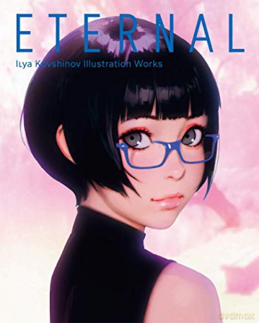 Eternal: Ilya Kuvshinov Illustration Works - Ilya Kuvshinov [KSIĄŻKA]