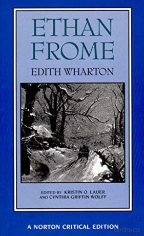 Ethan Frome: 0 Norton Critical Editions - Edith Wharton [KSIĄŻKA]
