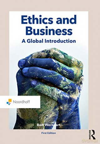 Ethics and Business: A Global Introduction Routledge-Noordhoff International Editions - Bart Wernaart [KSIĄŻKA]