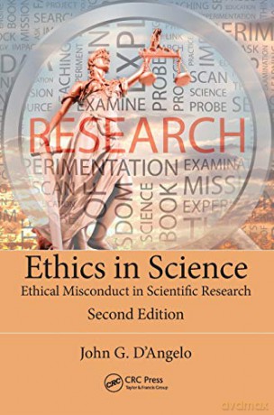 Ethics in Science: Ethical Misconduct in Scientific Research, Second Edition - John D'Angelo [KSIĄŻKA]