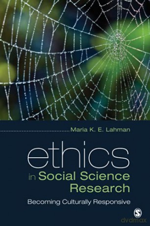 Ethics in Social Science Research: Becoming Culturally Responsive - Maria K. E. Lahman [KSIĄŻKA]