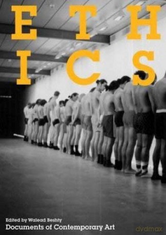 Ethics: Documents of Contemporary Art - Walead Beshty [KSIĄŻKA]