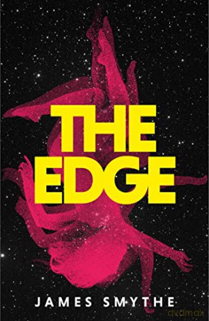 The Edge: A Heart-Stopping Science-Fiction Mystery - James Smythe [KSIĄŻKA]