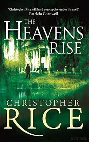 The Heavens Rise - Christopher Rice [KSIĄŻKA]
