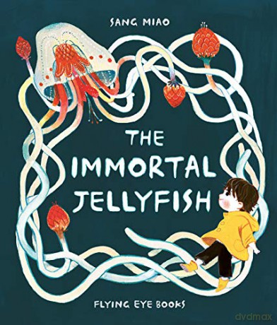 The Immortal Jellyfish - Sang Miao [KSIĄŻKA]