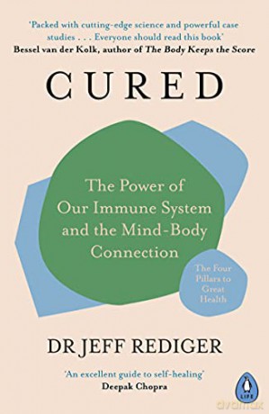 Cured: The Power Of Our Immune System And The Mind-Body Connection - Dr Jeff Rediger [KSIĄŻKA]
