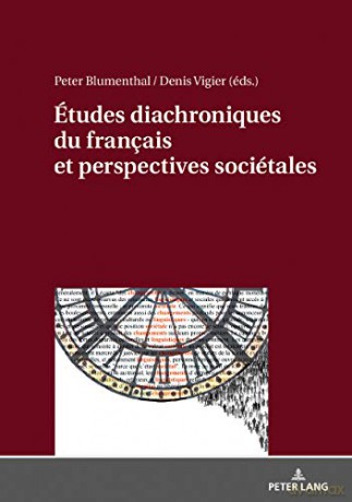Études Diachroniques Du Français Et Perspectives Sociétales - Peter Blumenthal [KSIĄŻKA]