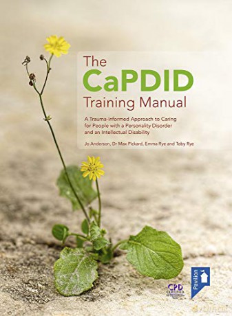 The Capdid Training Manual: A Trauma-Informed Approach To Caring For People With A Personality Disorder And An Intellectual Disability - Jo Anderson [KSIĄŻKA]