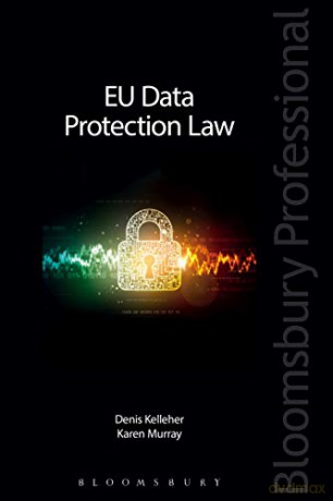 EU Data Protection Law - Denis Kelleher [KSIĄŻKA]