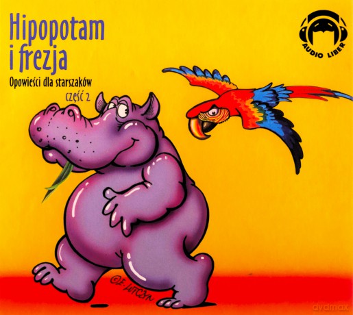Hipopotam I Frezja Opowieści Dla Starszaków Cz.2 [AUDIOBOOK] [CD]