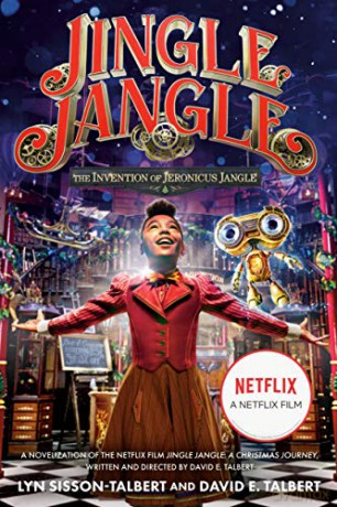 Jingle Jangle: The Invention Of Jeronicus Jangle: (Movie Tie-In) - E.,David Talbert [KSIĄŻKA]