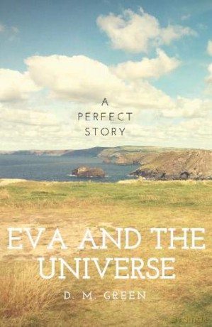 Eva and the Universe - D. M. Green [KSIĄŻKA]