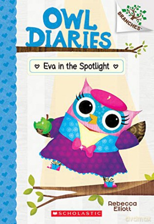 Eva in the Spotlight Owl Diaries: Scholastic Branches - Rebecca Elliott [KSIĄŻKA]