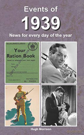 Events of 1939: news for every day of the year - Hugh Morrison [KSIĄŻKA]
