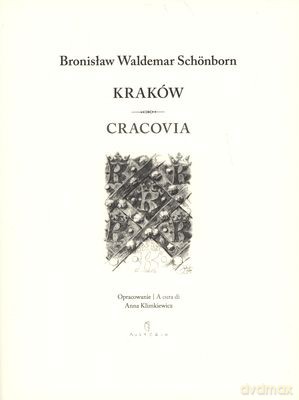 Kraków Cracovia - Bronisław Waldemar Schonborn [KSIĄŻKA]