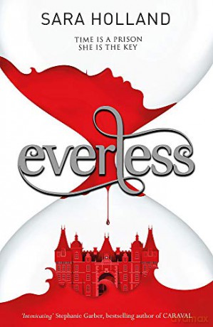 Everless: Book 1 - Sara Holland [KSIĄŻKA]