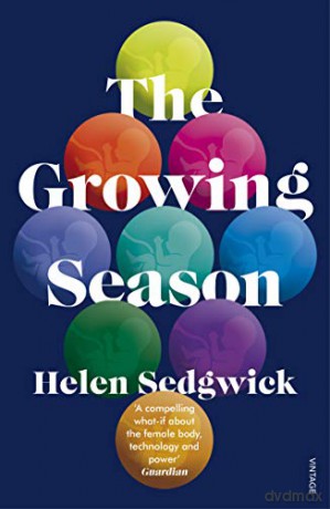 The Growing Season - Helen Sedgwick [KSIĄŻKA]