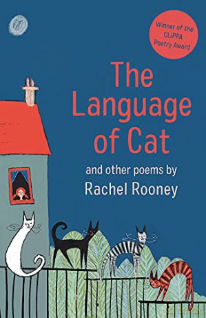 The Language Of Cat And Other Poems - Rachel Rooney [KSIĄŻKA]