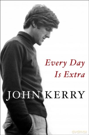 Every Day Is Extra - John Kerry [KSIĄŻKA]