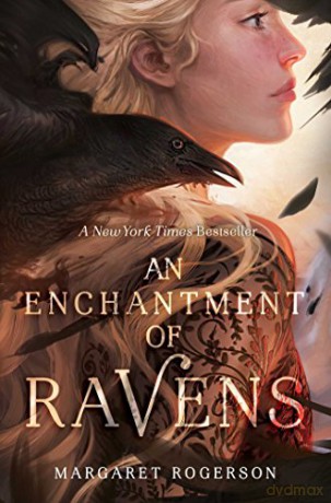 An Enchantment Of Ravens - Margaret Rogerson [KSIĄŻKA]