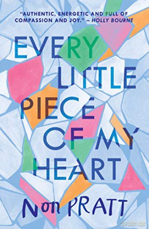 Every Little Piece of My Heart: Non Pratt - Non Pratt [KSIĄŻKA]