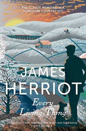 Every Living Thing: The Classic Memoirs of a Yorkshire Country Vet - James Herriot [KSIĄŻKA]