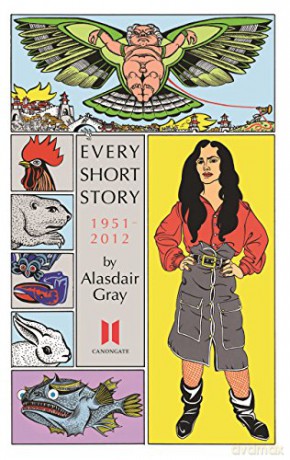 Every Short Story by Alasdair Gray 1951-2012 - Alasdair Gray [KSIĄŻKA]