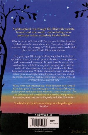 Every Time I Find the Meaning of Life, They Change It: Wisdom of the Great Philosophers on How to Live - Daniel Klein [KSIĄŻKA]