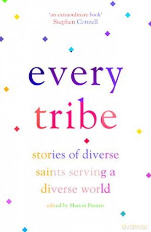 Every Tribe: Stories of Diverse Saints Serving a Diverse World - Sharon Prentis [KSIĄŻKA]