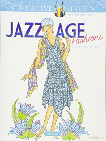 Creative Haven Jazz Age Fashions Coloring Book [KSIĄŻKA]