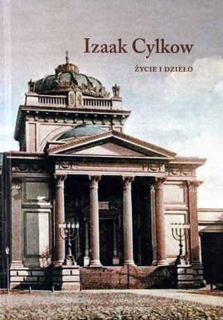 Izaak Cylkow Życie I Dzieło (twarda) [KSIĄŻKA]