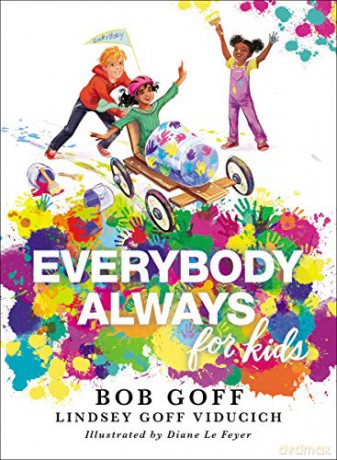 Everybody, Always for Kids - Bob Goff [KSIĄŻKA]