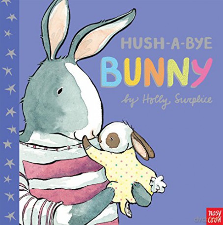 Hush-A-Bye Bunny - Holly Surplice [KSIĄŻKA]