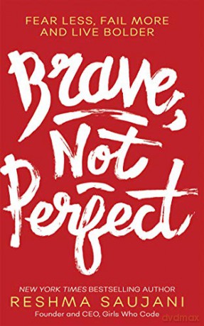 Brave, Not Perfect: An Inspiring Read For Fans Of Lean In By Sheryl Sandberg [KSIĄŻKA]