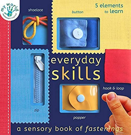 Everyday Skills: A Sensory Book of Fastenings My World - Thomas Elliott [KSIĄŻKA]