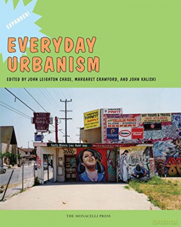 Everyday Urbanism: Expanded - John Chase [KSIĄŻKA]