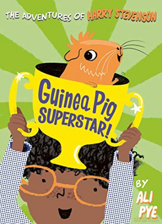 Guinea Pig Superstar! (Volume 2) (Adventures Of Harry Stevenson) - Ali Pye [KSIĄŻKA]