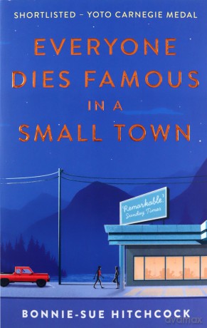 Everyone Dies Famous in a Small Town - Bonnie-Sue Hitchcock [KSIĄŻKA]