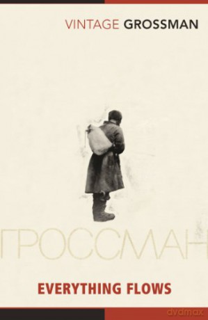 Everything Flows Vintage Classics - Vasily Grossman [KSIĄŻKA]