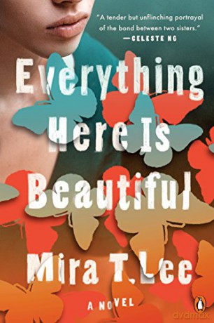 Everything Here Is Beautiful - Mira T. Lee [KSIĄŻKA]