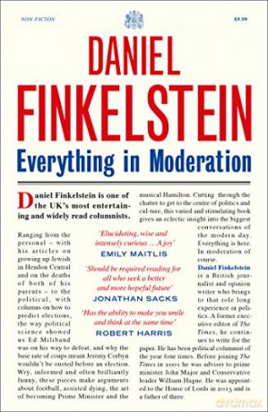 Everything in Moderation: The must-read collection of Daniel Finkelstein's greatest columns in The Times - Daniel Finkelstein [KSIĄŻKA]