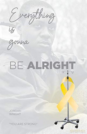 Everything Is Gonna Be Alright - Jordan Wright [KSIĄŻKA]