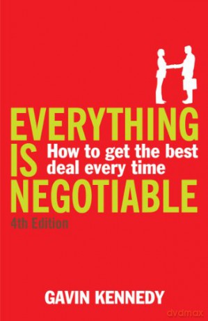 Everything is Negotiable: 4th Edition - Gavin Kennedy [KSIĄŻKA]